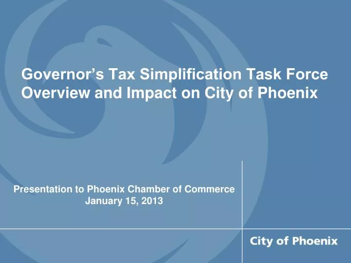 governor s tax simplification task force overview and impact on city of phoenix