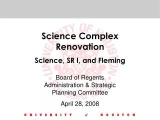 Science Complex Renovation Science, SR I, and Fleming
