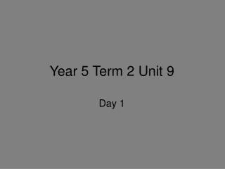 Year 5 Term 2 Unit 9