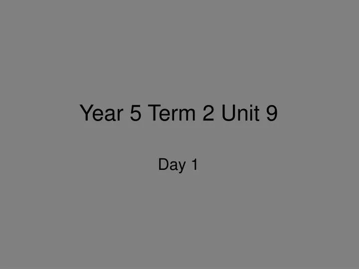 year 5 term 2 unit 9