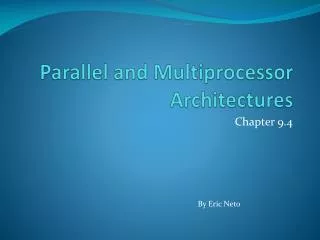 Parallel and Multiprocessor Architectures