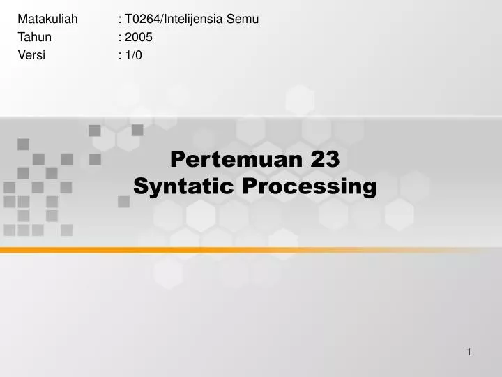 pertemuan 23 syntatic processing