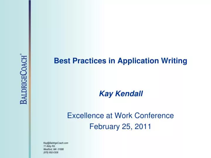 best practices in application writing kay kendall excellence at work conference february 25 2011