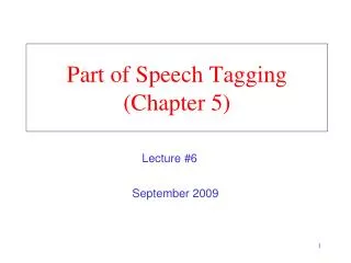 Part of Speech Tagging (Chapter 5)