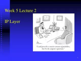 Week 5 Lecture 2 IP Layer