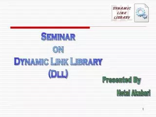 Seminar on Dynamic Link Library (Dll)