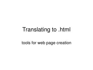 Translating to .html