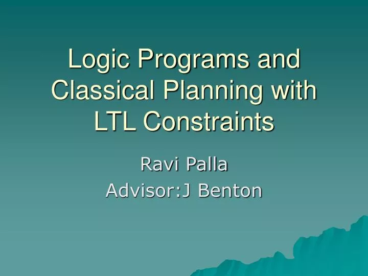 logic programs and classical planning with ltl constraints