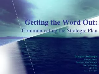 Getting the Word Out: Communicating the Strategic Plan