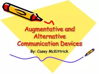 Augmentative and Alternative Communication Devices