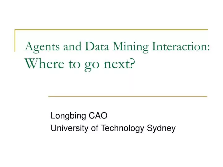 agents and data mining interaction where to go next