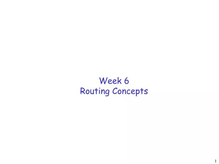 week 6 routing concepts