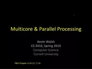 Multicore &amp; Parallel Processing