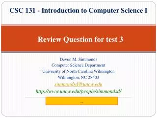 CSC 131 - Introduction to Computer Science I