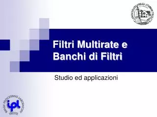 filtri multirate e banchi di filtri