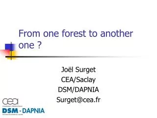 From one forest to another one ?
