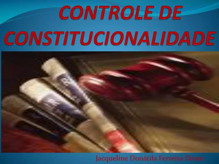 controle de constitucionalidade