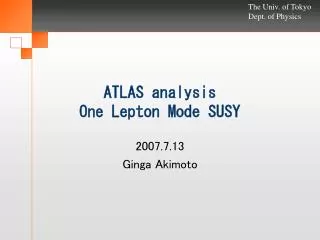 ATLAS analysis One Lepton Mode SUSY