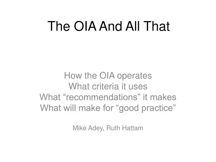 the oia and all that