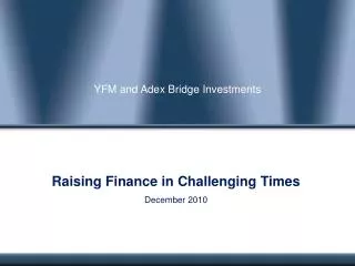 YFM and Adex Bridge Investments