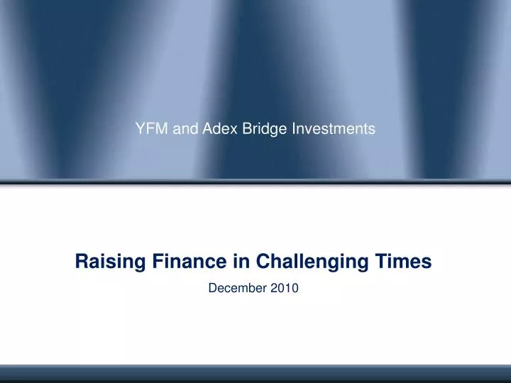 yfm and adex bridge investments
