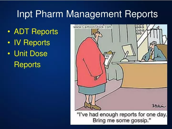 inpt pharm management reports