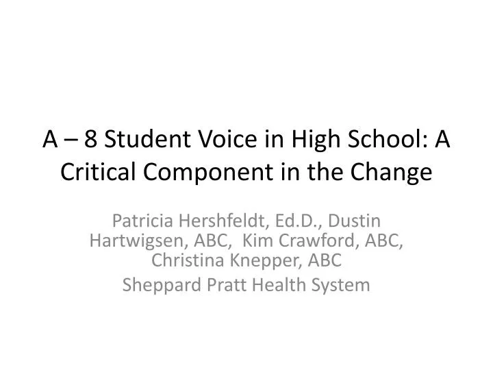 a 8 student voice in high school a critical component in the change