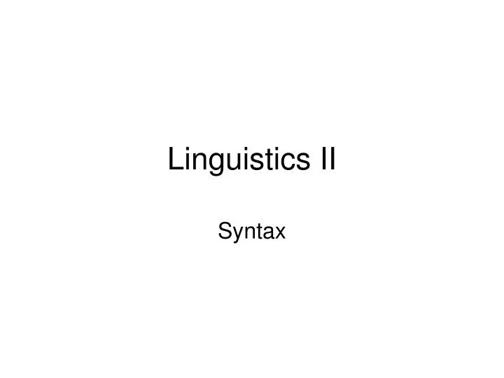 linguistics ii