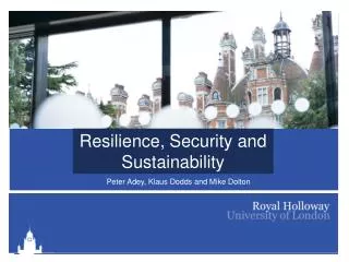 Resilience, Security and Sustainability