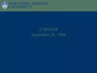 CATCOM September 26, 2006
