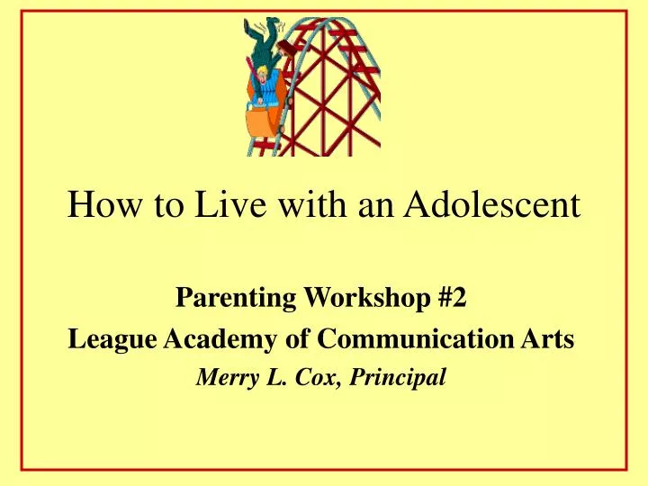 how to live with an adolescent