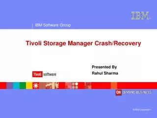 Tivoli Storage Manager Crash/Recovery