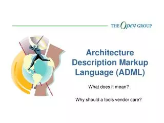 Architecture Description Markup Language (ADML)