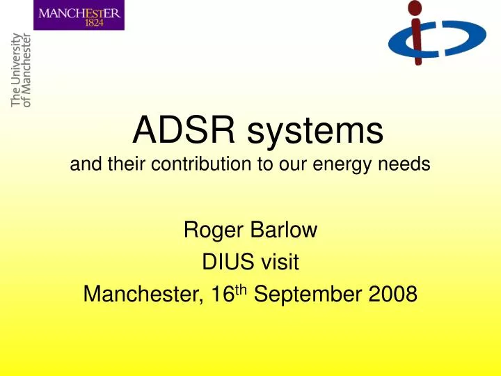 adsr systems and their contribution to our energy needs
