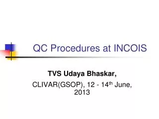 QC Procedures at INCOIS