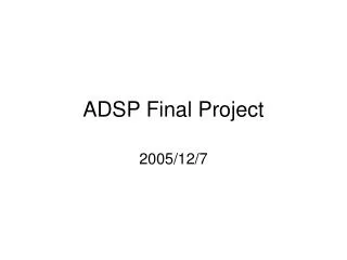 ADSP Final Project