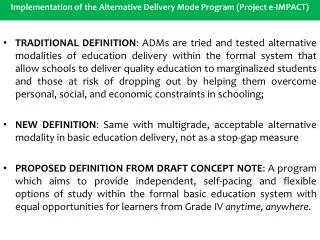 Implementation of the Alternative Delivery Mode Program (Project e-IMPACT)