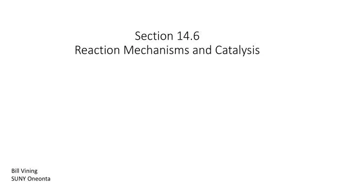section 14 6 reaction mechanisms and catalysis