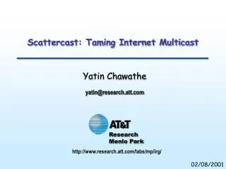 Scattercast: Taming Internet Multicast