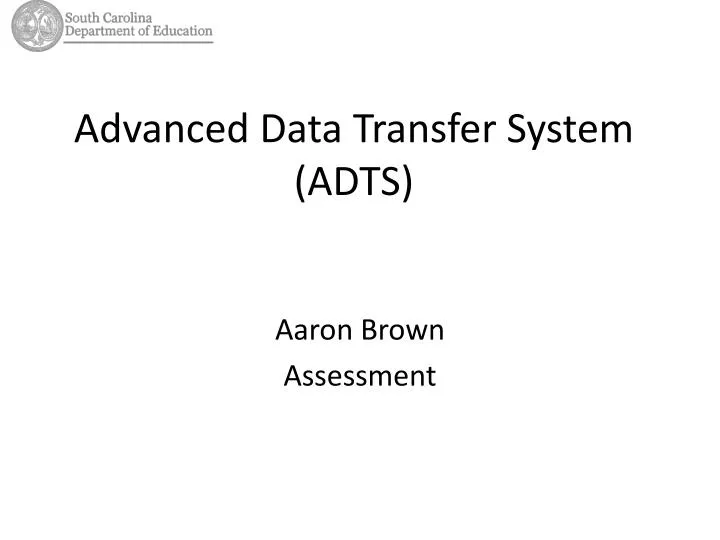 advanced data transfer system adts