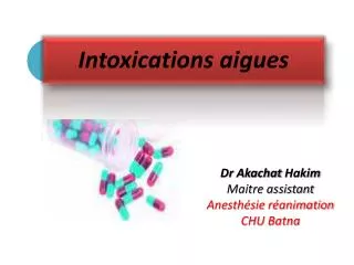 dr akachat hakim maitre assistant anesth sie r animation chu batna
