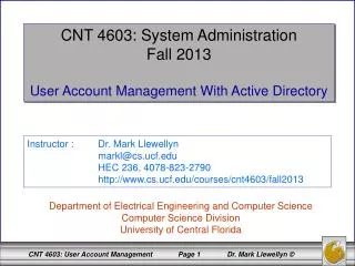 CNT 4603: System Administration Fall 2013 User Account Management With Active Directory