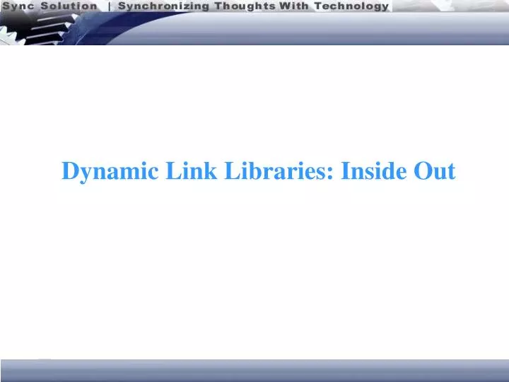 dynamic link libraries inside out