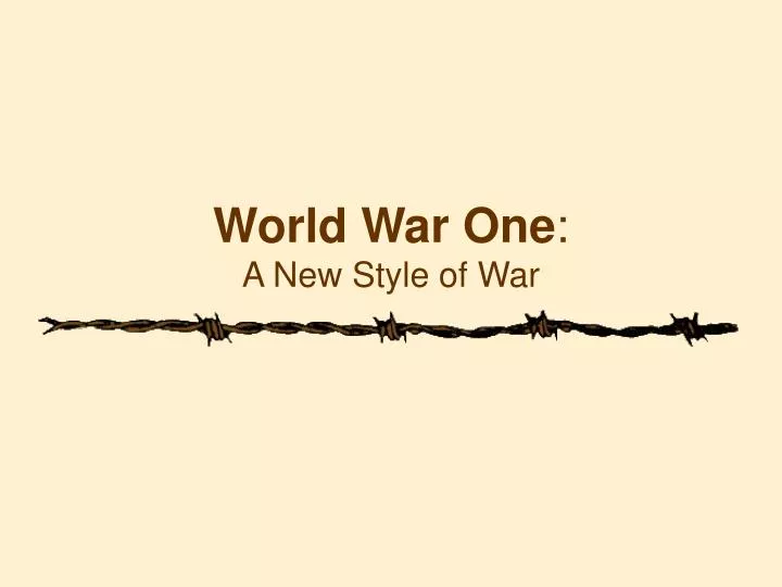 world war one a new style of war