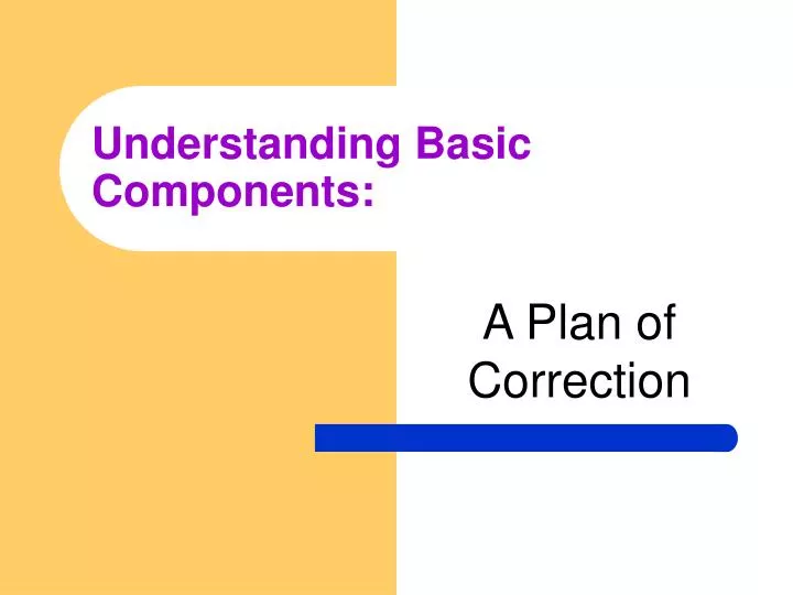understanding basic components