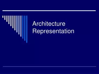 Architecture Representation