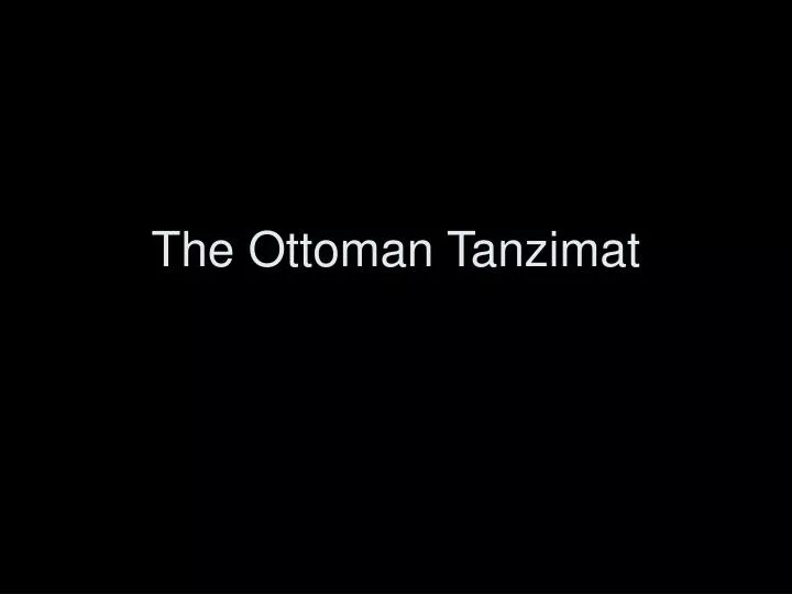the ottoman tanzimat