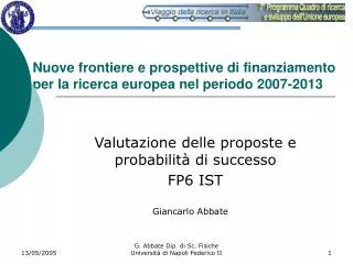 Nuove frontiere e prospettive di finanziamento per la ricerca europea nel periodo 2007-2013