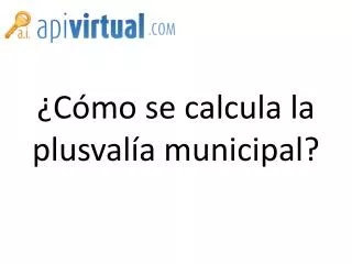 c mo se calcula la plusval a municipal