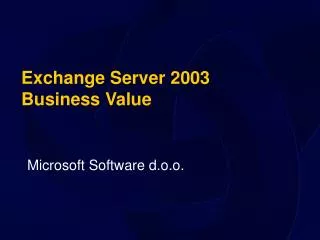 Exchange Server 2003 Business Value